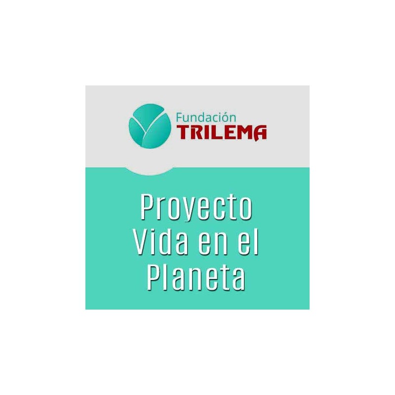 PROYECTO VIDA EN EL PLANETA