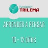 APRENDER A PENSAR (NIVEL 10-12 AÑOS)