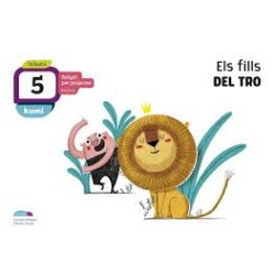 ELS FILLS DEL TRO 5 ANYS