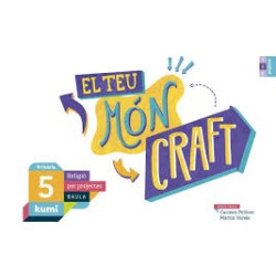 EL TEU MÓN CRAFT 5º EP