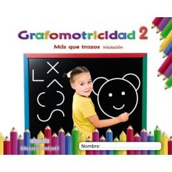 GRAFOMOTRICIDAD 2 MAS QUE TRAZOS INICIACIÓN