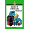 Escuela de superhéroes.6º EP Zamora